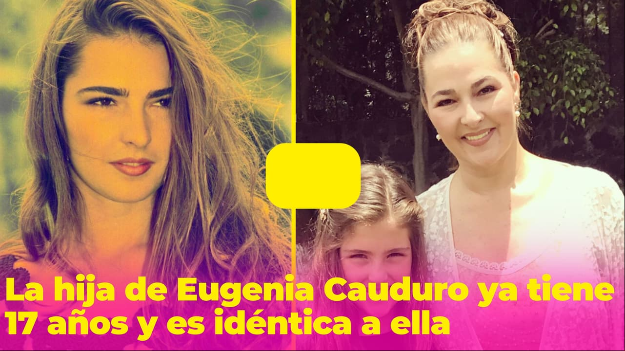 La hija de Eugenia Cauduro ya tiene 17 años y es igualita a ella cuando debutó en las telenovelas