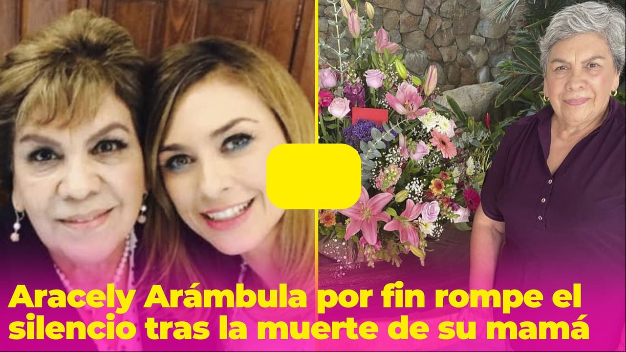 Aracely Arámbula por fin rompe el silencio tras el fallecimiento de su mamá: su emotiva publicación