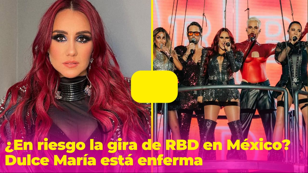 ¿Peligra la gira de RBD en México? Ahora Dulce María tiene problemas de salud