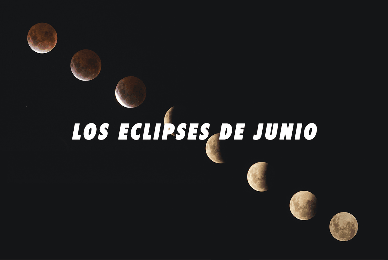 Los dos eclipses de junio: ¿cuándo y dónde se verán?, ¿cómo afectarán?