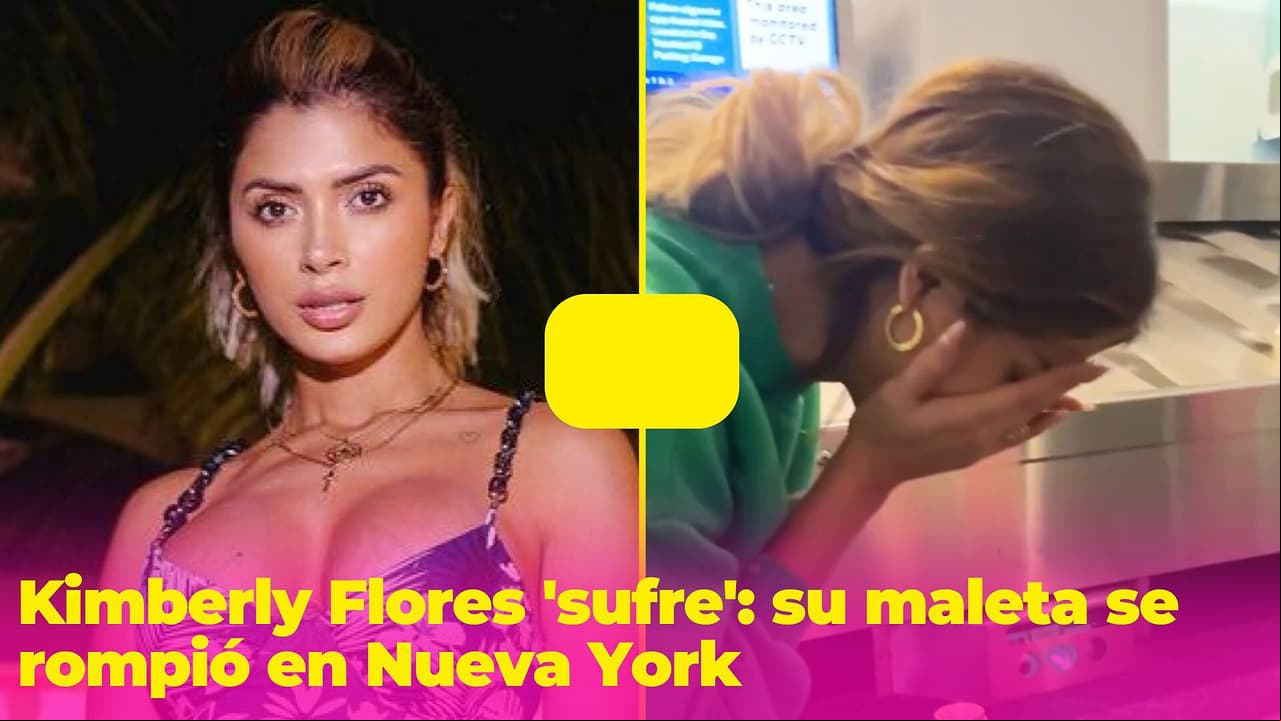 Kimberly Flores rompió una maleta por meter más de 30 kilos de ropa: empacó para 2 meses y eran 3 días