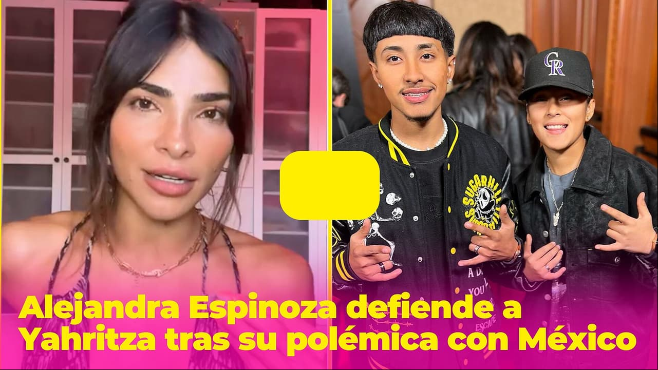 Alejandra Espinoza defiende con fiereza a Yahritza y su polémica con México: “Hay gente muy delicada”