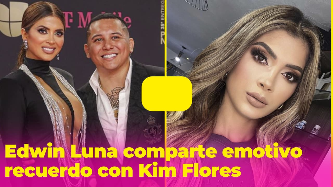 En medio de la tragedia Edwin Luna comparte emotivo recuerdo con Kim Flores: "En las buenas y en las malas"